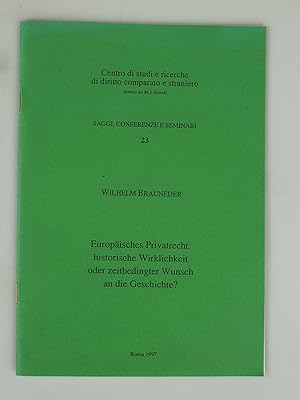 Immagine del venditore per Europisches Privatrecht: historische Wirklichkeit oder zeitbedingter Wunsch an die Geschichte?. venduto da Antiquariat Dorner