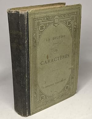 Seller image for Les caractres ou les moeurs de ce sicle - prcds du discours sur Thophraste suivis du discours  l'acadmie franaise - notice littrarire index et notes par Servois et Rbelliau for sale by crealivres