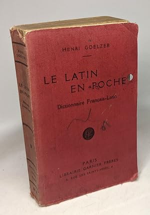 Le latin en poche TOME II - dictionnaire Français / Latin - extrait du nouveau dictionnaire Franç...