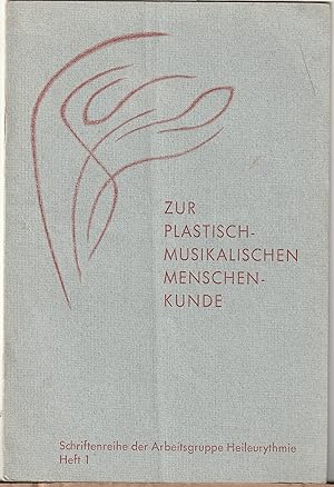 Zur plastisch-musikalischen Menschenkunde. Eine Studienaufgabe