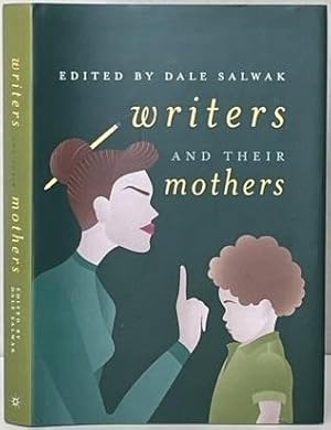 Seller image for WRITERS AND THEIR MOTHERS. for sale by Alex Alec-Smith ABA ILAB PBFA