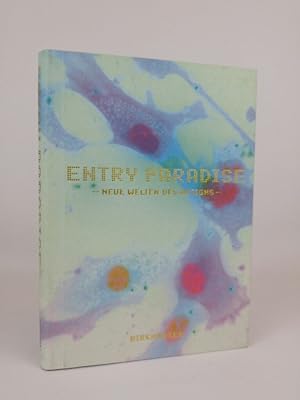 Entry Paradise [Neubuch] Neue Welten des Designs