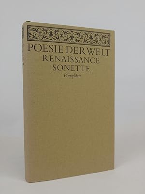 Bild des Verkufers fr Poesie der Welt: Renaissance Sonette [d. Ausw. d. Sonette sowie deren Prosa-bertr. besorgte Hans Staub] zum Verkauf von ANTIQUARIAT Franke BRUDDENBOOKS