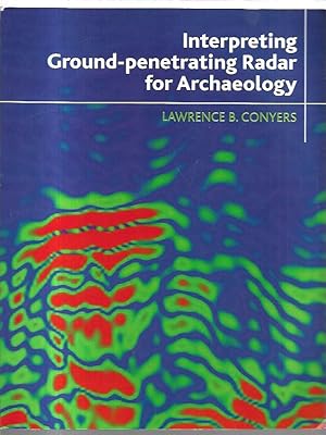 Immagine del venditore per Interpreting Ground-penetrating Radar for Archaeology. venduto da City Basement Books