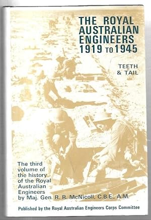 Bild des Verkufers fr Ubique - The Royal Australian Engineers 1919 to 1945. Teeth & Tail. the third volume of the history of the Royal Australian Engineers. zum Verkauf von City Basement Books