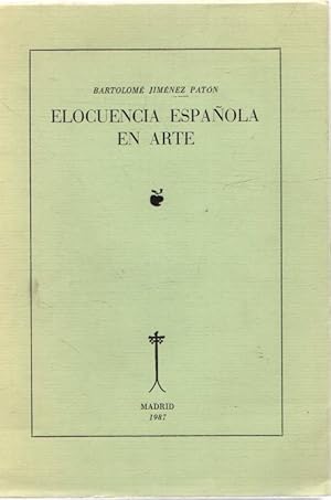 Bild des Verkufers fr Elocuencia espaola en arte . zum Verkauf von Librera Astarloa