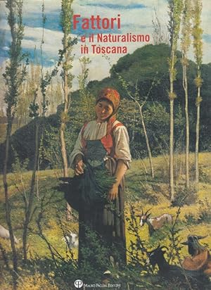 Imagen del vendedor de Fattori e il Naturalismo in Toscana a la venta por Arca dei libri di Lorenzo Casi