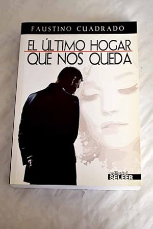 Imagen del vendedor de El ltimo hogar que nos queda a la venta por Alcan Libros