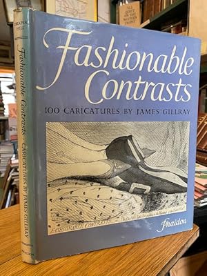 Image du vendeur pour Fashionable Contrasts: Caricatures by James Gillray mis en vente par Foster Books - Stephen Foster - ABA, ILAB, & PBFA