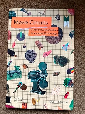 Movie Circuits: Curatorial Approaches to Cinema Technology