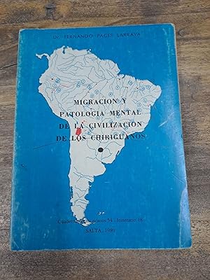 Imagen del vendedor de Migracion y patologia mental de la civilizacion de los chiriguanos a la venta por Libros nicos