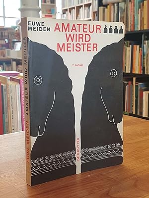 Amateur wird Meister,