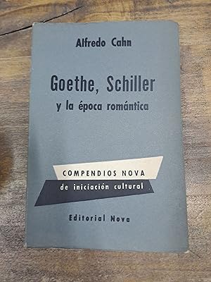 Imagen del vendedor de Goethe, Schiller y la epoca romantica a la venta por Libros nicos