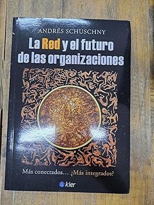 Seller image for La red y el futuro de las organizaciones for sale by Libros nicos