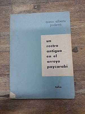 Imagen del vendedor de Un rostro antiguo en el arroyo paycarabi a la venta por Libros nicos