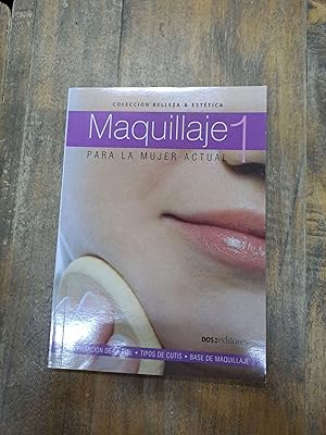 Seller image for Maquillaje 1 para la mujer actual for sale by Libros nicos