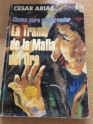 Imagen del vendedor de La trama de la mafia del oro a la venta por Libros nicos