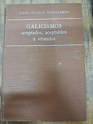 Bild des Verkufers fr Galicismos aceptados, aceptables y vitandos zum Verkauf von Libros nicos