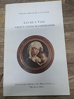 Imagen del vendedor de Leche y voz, arquetipos manifiestos a la venta por Libros nicos