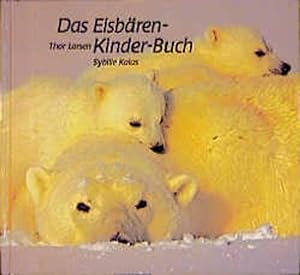 Seller image for Das Eisbren-Kinder-Buch for sale by Gerald Wollermann
