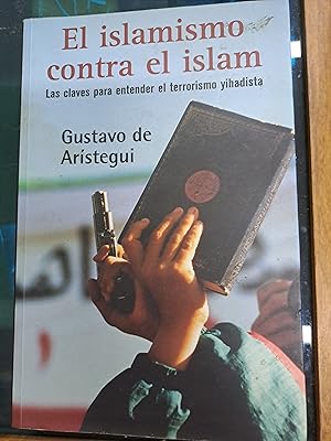 Imagen del vendedor de El islamismo contra el islam a la venta por Libros nicos