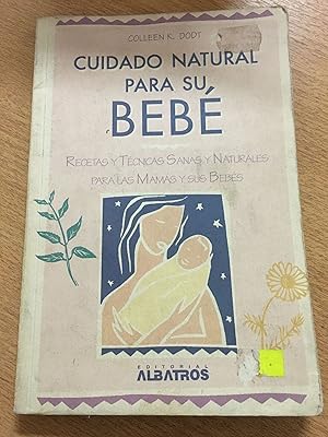 Image du vendeur pour Cuidado natural para su bebe mis en vente par Libros nicos