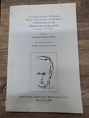 Seller image for Antologia de la Poesia Oral Traumatica, Cosmica y Homosexual de Francisco Granizo for sale by Libros nicos