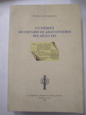 Imagen del vendedor de Un inedito diccionario de argentinismos del siglo XIX a la venta por Libros nicos