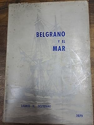 Bild des Verkufers fr Belgrano y el mar zum Verkauf von Libros nicos