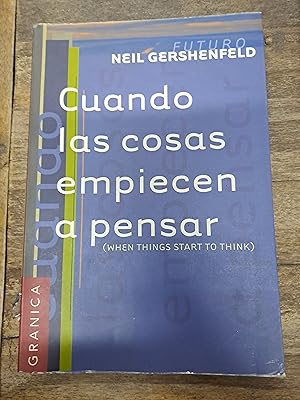 Imagen del vendedor de Cuando las cosas empiecen a pensar a la venta por Libros nicos