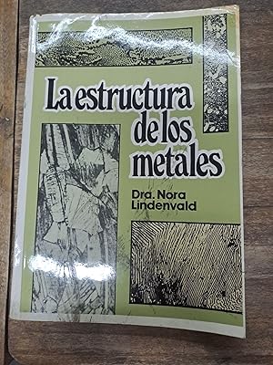 Imagen del vendedor de La estructura de los metales a la venta por Libros nicos