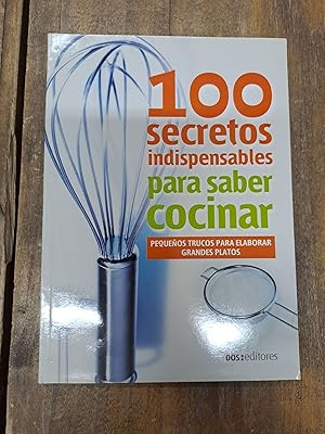 Imagen del vendedor de 100 secretos indispensables para saber cocinar a la venta por Libros nicos