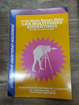 Immagine del venditore per Las multitudes argentinas venduto da Libros nicos