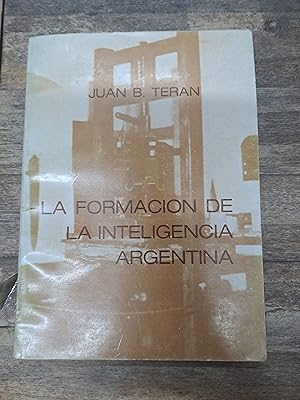 Immagine del venditore per La formacion de la inteligencia argentina venduto da Libros nicos