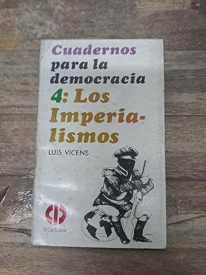 Imagen del vendedor de Cuadernos para la democracia 4, los Imperialismos a la venta por Libros nicos