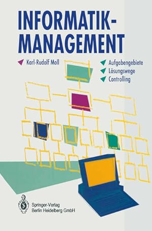 Imagen del vendedor de Informatik-Management: Aufgabengebiete - Lsungswege - Controlling a la venta por Gerald Wollermann