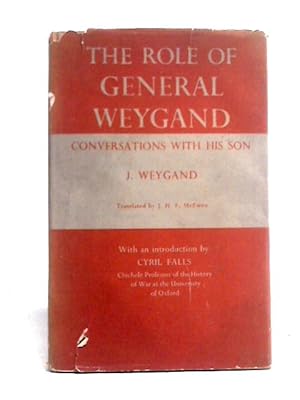 Imagen del vendedor de The Role of General Weygand a la venta por World of Rare Books