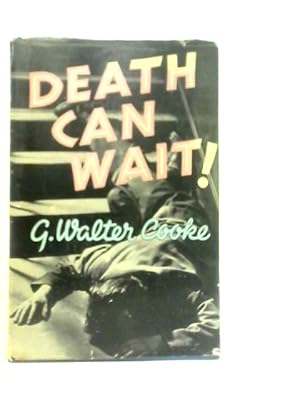 Imagen del vendedor de Death Can Wait! a la venta por World of Rare Books