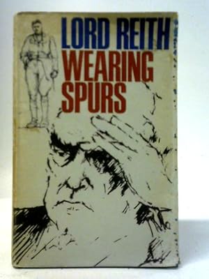 Seller image for Wearing Spurs for sale by World of Rare Books