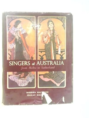 Seller image for Singers Of Australia From Melba To Sutherland for sale by World of Rare Books