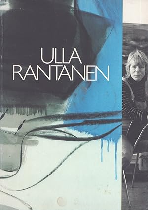 Ulla Rantanen : Helsingin juhlaviikot = Helsinki Festival : Vuoden taiteilija = Årets konstnär = ...
