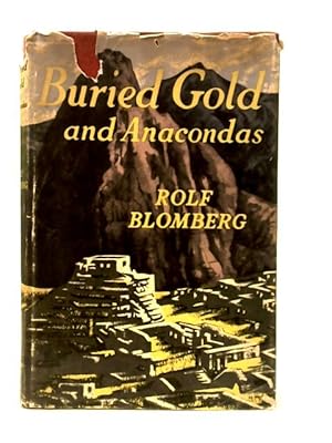Image du vendeur pour Buried Gold and Anacondas mis en vente par World of Rare Books