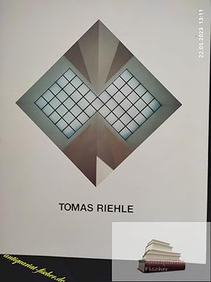 Seller image for Tomas Riehle : Stadtmuseum Dsseldorf, 8. Februar bis 18. Mrz 1990. [Landeshauptstadt Dsseldorf, Stadtmuseum. Texte: Joachim Peter Kastner ; Reinhard Matz. bers.: Hermann Bruch ; Robert Ingersoll] for sale by Antiquariat-Fischer - Preise inkl. MWST