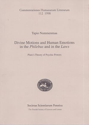 Divine Motions and Human Emotions in the Philebus and in the Laws : Plato's Theory of Psychic Powers