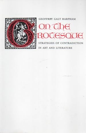 Imagen del vendedor de On The Grotesque_ Strategies of Contradiction in Art and Literature a la venta por San Francisco Book Company