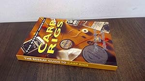 Seller image for Beekay Guide to Carp Rigs (Beekay Guides) for sale by BoundlessBookstore