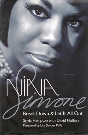 Imagen del vendedor de Nina Simone_ Break Down & Let It All Out a la venta por San Francisco Book Company