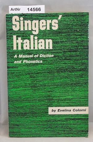 Singers' Italian. A Manual of Diction and Phonetics