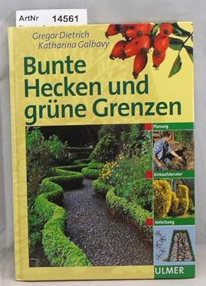 Bunte Hecken und grüne Grenzen