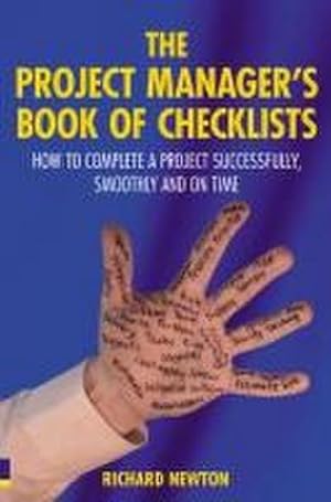 Image du vendeur pour Project Manager's Book of Checklists, The : How to complete a project successfully, smoothly and on time mis en vente par AHA-BUCH GmbH